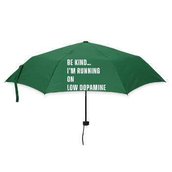 Be Kind I'm Running on Low Dopamine - Umbrella (small) - bottlegreen - Front