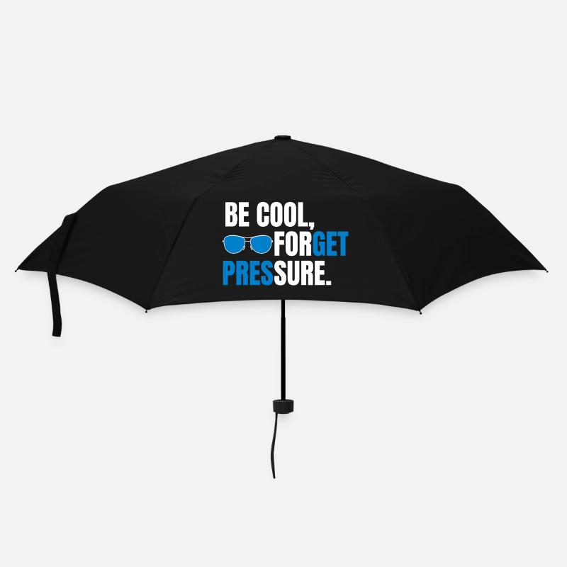 Be Cool Forget Pressure - Umbrella (small) - black