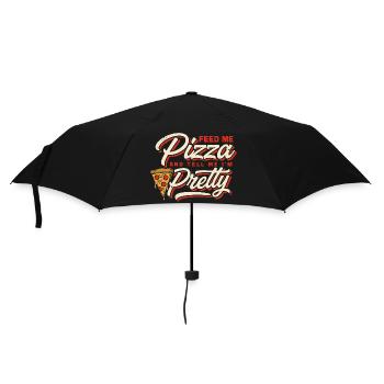 Feed Me Pizza Tell Me I'm Pretty - Umbrella (small) - black - Front