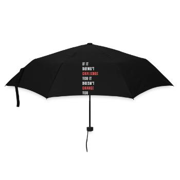 Si cela ne vous met pas au défi, cela ne vous change pas. - Parapluie standard - noir - Devant