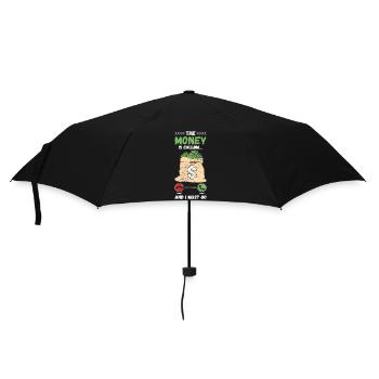 The Money Is Calling And I Must Go - Umbrella (small) - black - Front