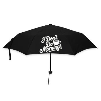 Dont Do Mornings Coffee Tee - Umbrella (small) - black - Front