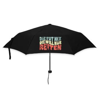 Die tut nix, die will nur reiten - Spruch - Regenschirm (klein) - Schwarz - Vorne
