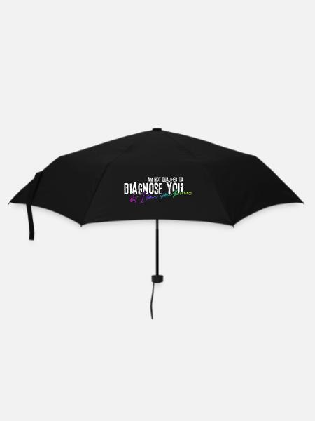 I am not qualified to diagnose you! - Umbrella (small) - black