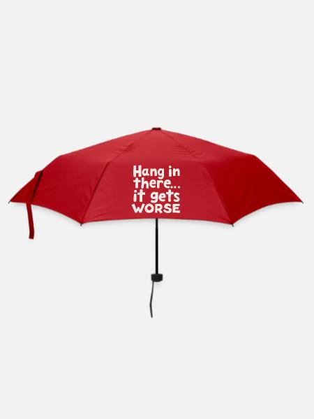 Bleib dran, es wird schlimmer - Regenschirm (klein) - Rot