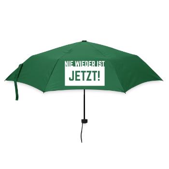 Nie Wieder Ist Jetzt! (Gegen Rechts / White) - Regenschirm (klein) - Flaschengrün - Vorne