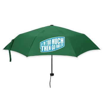 if im too much - Regenschirm (klein) - Flaschengrün - Vorne
