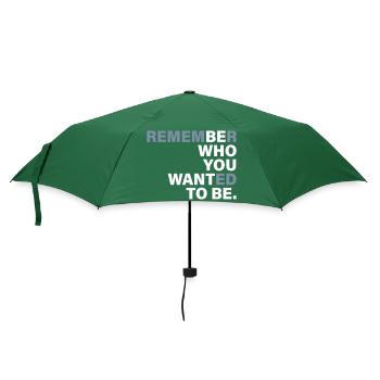 Be Who you want to be - Regenschirm (klein) - Flaschengrün - Vorne