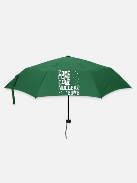 Komm, komm, komm, Atombombe - Regenschirm (klein) - Flaschengrün