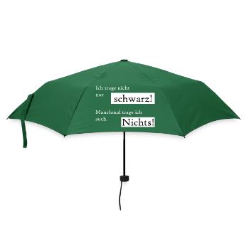 Ich trage nicht immer schwarz, manchmal auch nix. - Regenschirm (klein) - Flaschengrün - Vorne