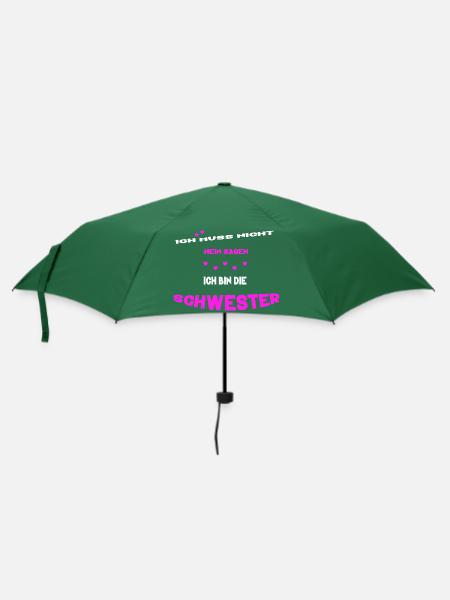 ich muss nicht nein sagen ich bin die schwester - Regenschirm (klein) - Flaschengrün