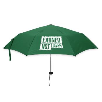 Earned Not Given Positive Denkweise Motivation - Regenschirm (klein) - Flaschengrün - Vorne
