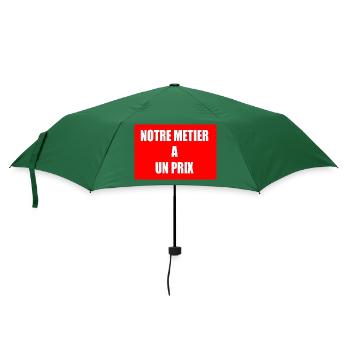 Unser Beruf hat seinen Preis - Regenschirm (klein) - Flaschengrün - Vorne