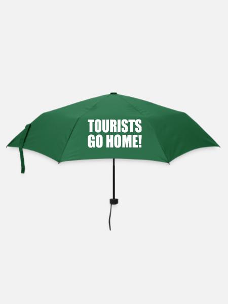 tourists go home - Regenschirm (klein) - Flaschengrün