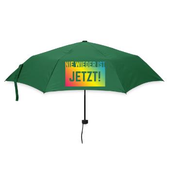 Nie Wieder Ist Jetzt! (Gegen Rechts / Rainbow) - Regenschirm (klein) - Flaschengrün - Vorne