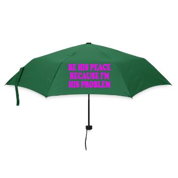 be his peace because im his problem - Regenschirm (klein) - Flaschengrün - Vorne