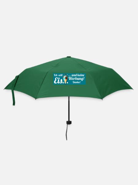 Ich will Eis und keine Werbung! Keine Werbung! - Regenschirm (klein) - Flaschengrün