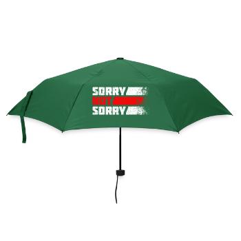 Sorry Not Sorry. Ironisches und Lustiges Design - Regenschirm (klein) - Flaschengrün - Vorne