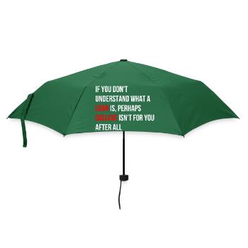 Universität ist nichts für dich Spruch Englisch - Regenschirm (klein) - Flaschengrün - Vorne
