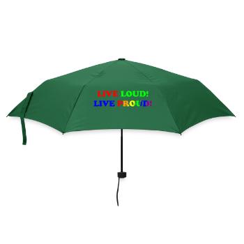 Live Loud - Live Proud - LGBTQ+ - gay - lesbian - Regenschirm (klein) - Flaschengrün - Vorne