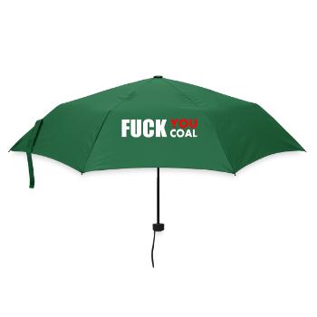 Fuck you coal - Regenschirm (klein) - Flaschengrün - Vorne
