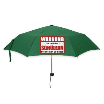 Warnung vor meinen Schülern Warnschild Lustig - Regenschirm (klein) - Flaschengrün - Vorne