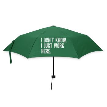 Ich weiß nicht, ich arbeite nur hier, lustige Witze, sarkastisch - Regenschirm (klein) - Flaschengrün - Vorne