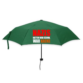 nazis hatten wir schon war kacke - Regenschirm (klein) - Flaschengrün - Vorne