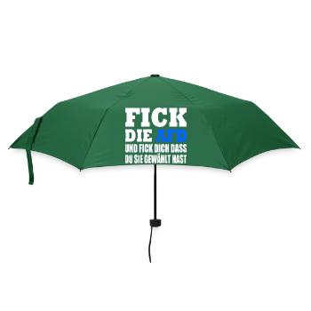 fick die afd und fick dich dass du sie gewählt has - Regenschirm (klein) - Flaschengrün - Vorne