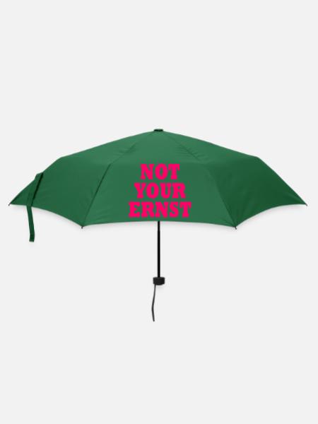 Not your ernst - Regenschirm (klein) - Flaschengrün