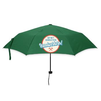 Seit nett zu den letzten Handwerkern Humor Sprüche - Regenschirm (klein) - Flaschengrün - Vorne