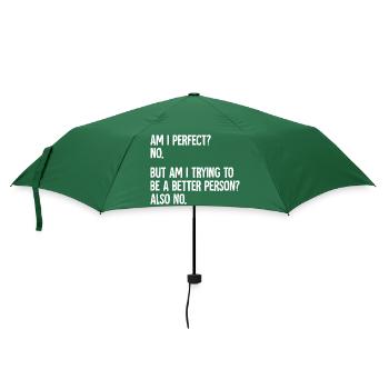 Bin ich perfekt, nicht lustig - Regenschirm (klein) - Flaschengrün - Vorne