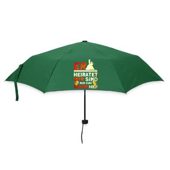 Er Heiratet Wir Sind Nur Zum Saufen Hier - Regenschirm (klein) - Flaschengrün - Vorne