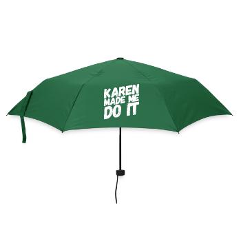Karen made me do it - Regenschirm (klein) - Flaschengrün - Vorne