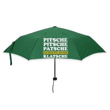 Pitsche Patsche Ich Hab Ein An Der Klatsche Lustig - Regenschirm (klein) - Flaschengrün - Vorne