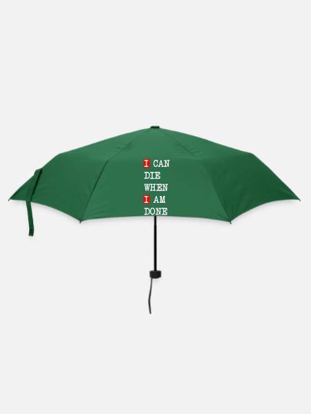 Die when I am done – dark statement design - Umbrella (small) - bottlegreen