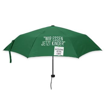 Wir Essen Jetzt Kinder - Regenschirm (klein) - Flaschengrün - Vorne