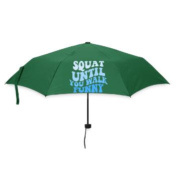 Squat untill You Walk Funny - Regenschirm (klein) - Flaschengrün - Vorne