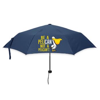Soyez un pélican, pas un pélicant - Parapluie standard - marine - Devant