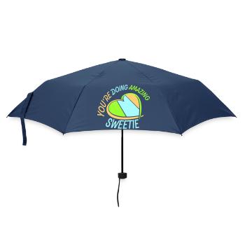 You're Doing Amazing Sweetie Lustig Ermutigend - Regenschirm (klein) - Navy - Vorne