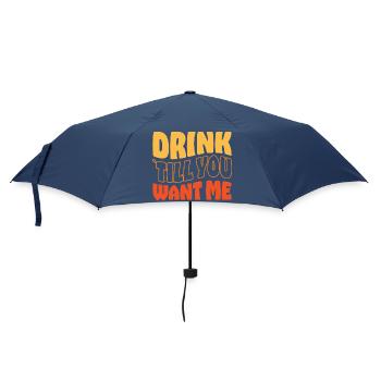 Drink Till You Want Me Funny Couple Drinking - Umbrella (small) - navy - Front