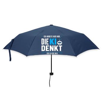 Ich klick nur - KI lustiger Spruch für Arbeit - Regenschirm (klein) - Navy - Vorne