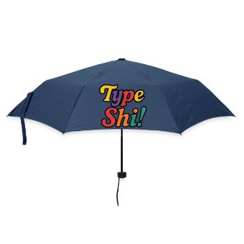 Type Shi! – Colorful, Trendy & Bold Text Design - Umbrella (small) - navy - Front