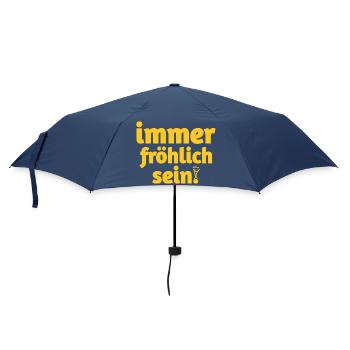Immer fröhlich sein in gelben Text - Regenschirm (klein) - Navy - Vorne