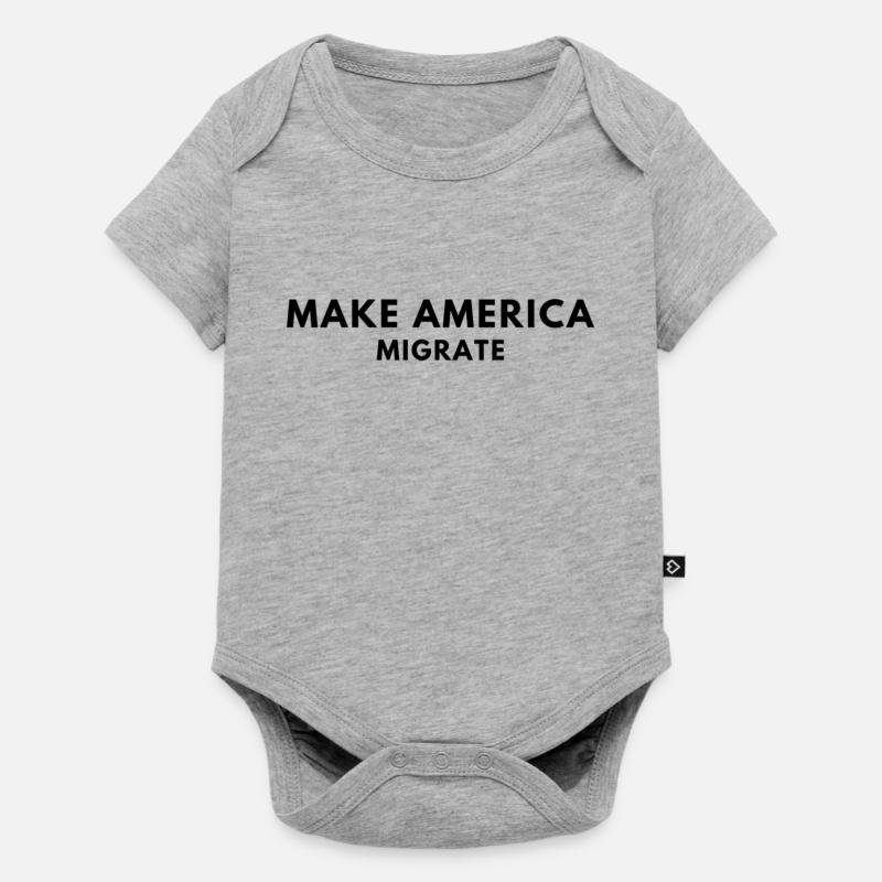 MAKE AMERICA MIGRATE - Body à manches courtes Premium Bébé - gris chiné