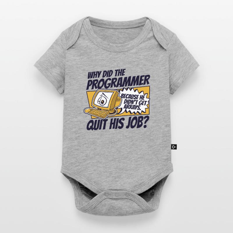 Why Did Programmer Quit Job Developer Coder Baby Premium short-sleeve bodysuit