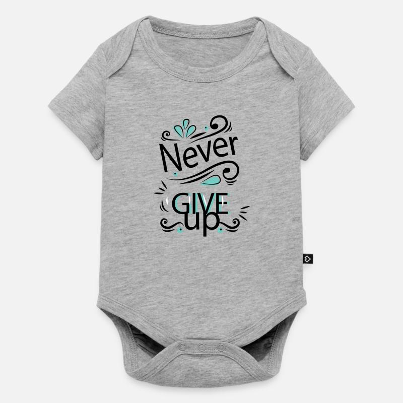 N'abandonnez jamais - Body à manches courtes Premium Bébé - gris chiné