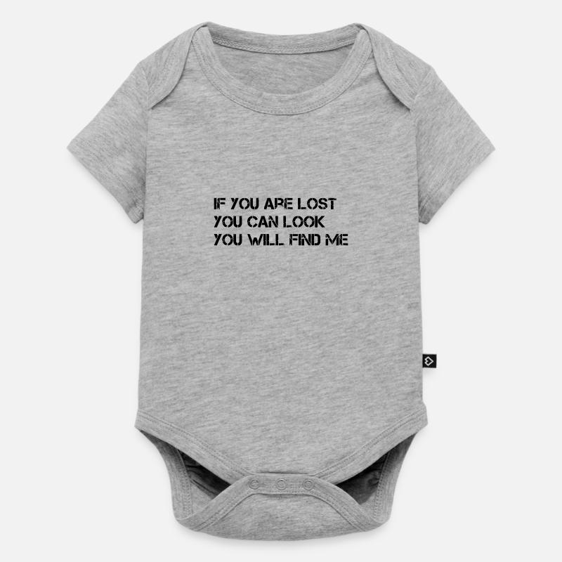 SI TU ES PERDU, TU PEUX REGARDER, TU ME TROUVERAS - Body à manches courtes Premium Bébé - gris chiné