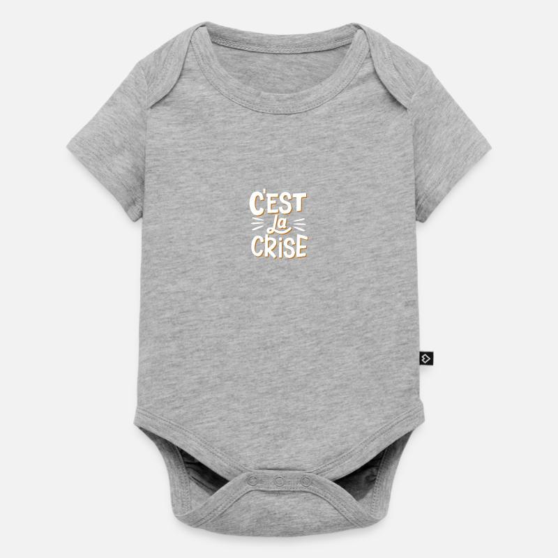 C'est la crise - Body à manches courtes Premium Bébé - gris chiné