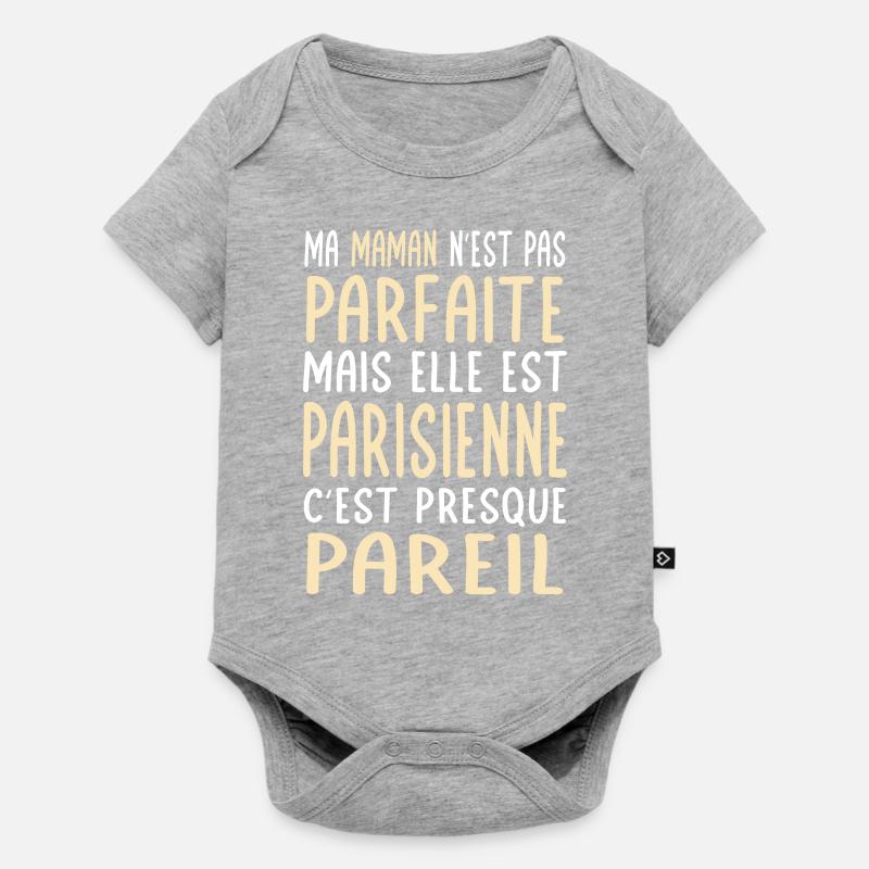 Ma maman n'est pas parfaite - Parisienne - Body à manches courtes Premium Bébé - gris chiné